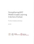 Strengthening NYC Middle-Grades Learning In & Out of School: Five Recommendations to the Mayor by Partnership for After School Education, Ford Foundation, and Bank Street College of Education