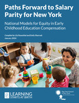 Paths Forward to Salary Parity for New York: National Models for Equity in Early Childhood Education Compensation