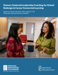 Human-Centered Leadership Coaching for School Redesign & Career Connected Learning