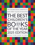 The Best Children's Books of the Year [2025 edition] by Bank Street College of Education. Children's Book Committee.