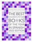 The Best Children's Picture Books of the Year in Spanish [2022 edition] by Bank Street College of Education. Children's Book Committee