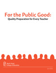 For the Public Good: Quality Preparation for Every Teacher