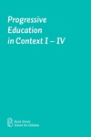 Progressive Education in Context, I-IV by Bank Street School for Children